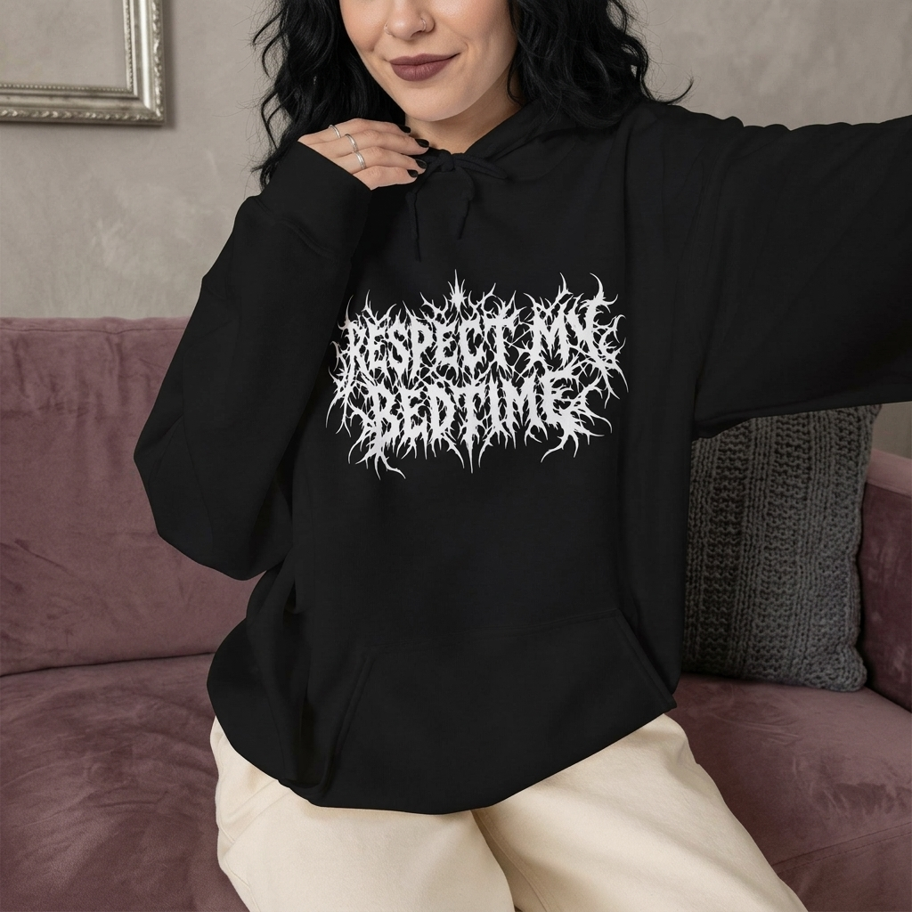 Respect My Bedtime Hoodie | Death Metal Typography